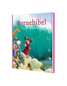 Bernebible, fryke, kinderbijbel, prentenboek, Marijke ten Cate, kinderbijbel in het Fries